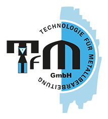 TFM - Technologie für Metallbearbeitung GmbH